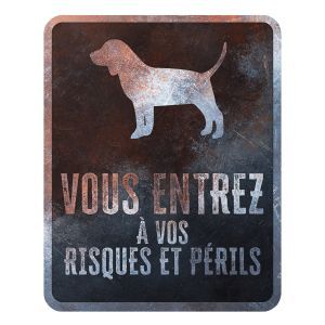 PANNEAU VOUS ENTREZ A VOS RISQUES ET PERILS BEAGLE