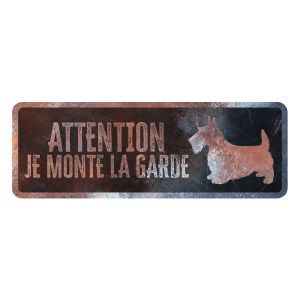 PLAQUE ATTENTION JE MONTE LA GARDE TERRIER