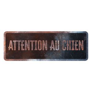 PLAQUE ATTENTION AU CHIEN