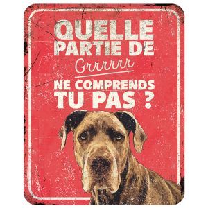 PANNEAU DOGUE QUEL PARTIE DE GRRR NE COMPRENDS TU PAS ?